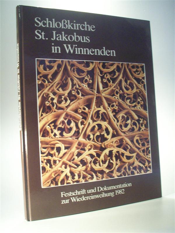 Schloßkirche St. Jakobus in Winnenden. Festschrift und Dokumentation zur Wiedereinweihung 1982