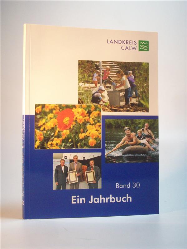 Der Landkreis Calw. Ein Jahrbuch. Band 30. 2012