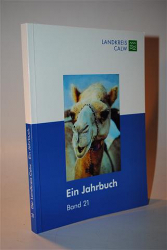 Der Landkreis Calw. Ein Jahrbuch. Band 21. 2003