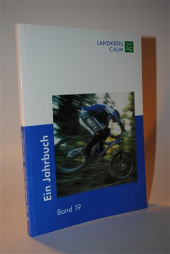Der Landkreis Calw. Ein Jahrbuch. Band 19. 2001