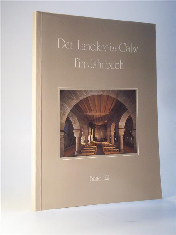Der Landkreis Calw. Ein Jahrbuch. Band 12 1994