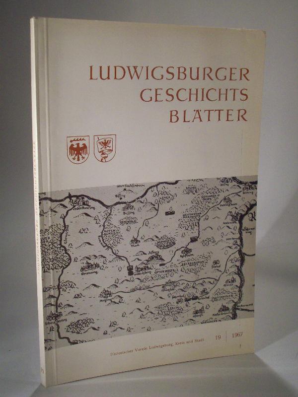Ludwigsburger Geschichtsblätter. Band XIX (19). 1967