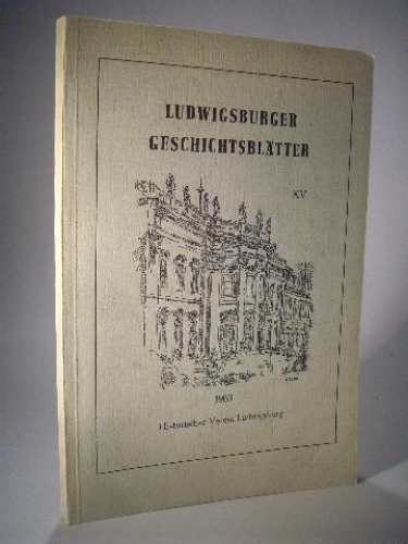 Ludwigsburger Geschichtsblätter. Band XV (15). 1963