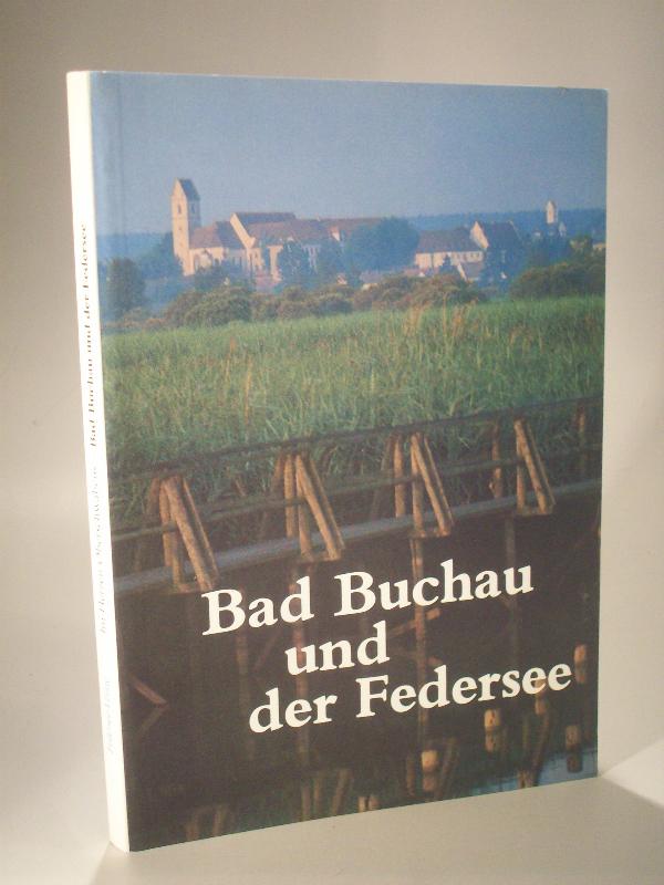 Bad Buchau und der Federsee. Im Herzen Oberschwabens.
