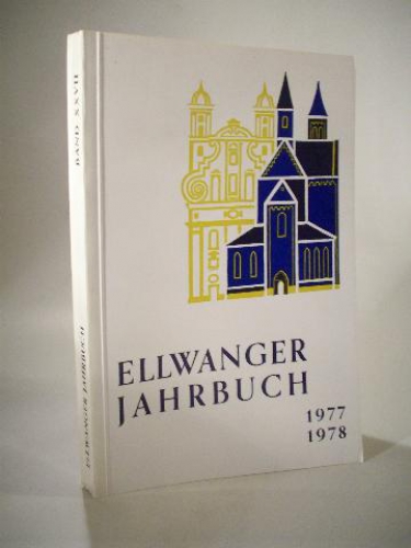 Ellwanger Jahrbuch 27. Jahrgang 1977 - 1978.  Band XXVII.