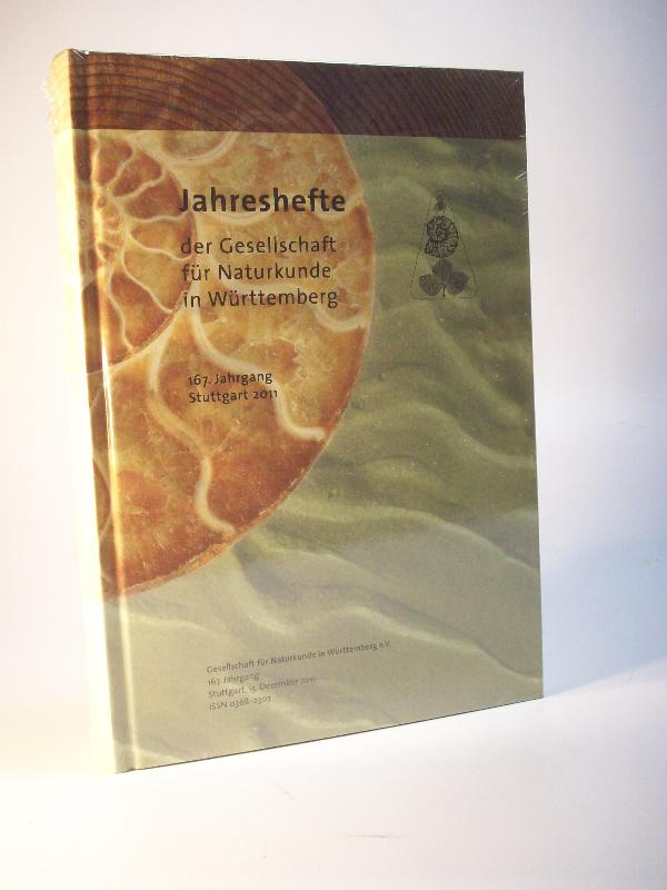 Jahreshefte der Gesellschaft für Naturkunde in Württemberg.  167. Jahrgang 2011