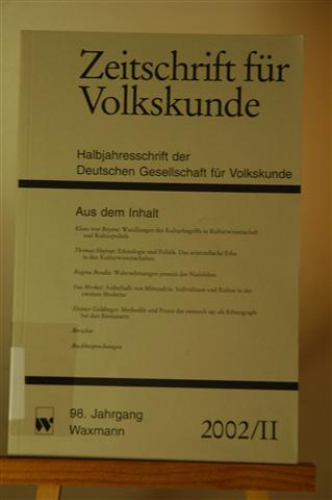 Zeitschrift für Volkskunde. Halbjahresschrift der Deutschen Gesellschaft für Volkskunde. 98. Jg. 2002/ II.Halbjahresband
