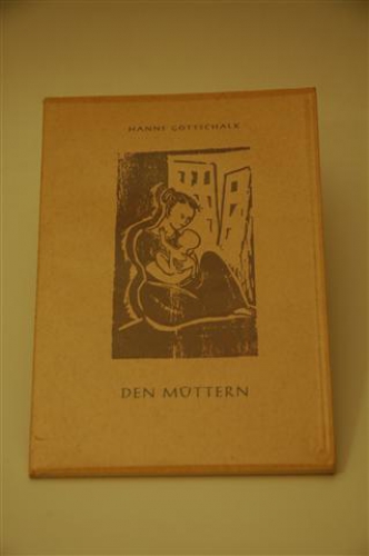 Den Müttern. Eine kleine Lese. Mit Zeichnungen von Wolfgang Nestler.