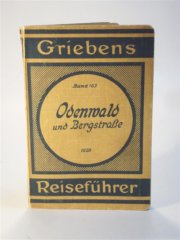 Griebens Reiseführer. Band 163. Odenwald und Bergstraße 1928