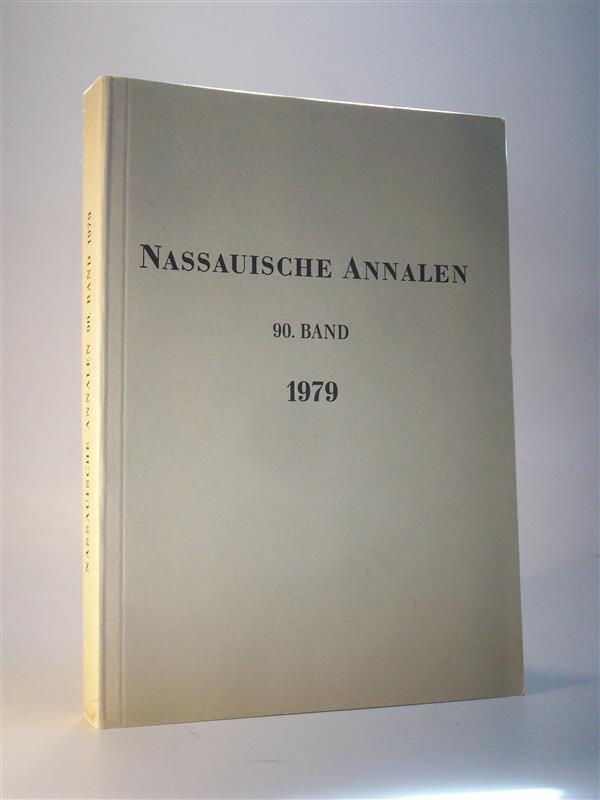 Nassauische Annalen. Jahrbuch des Vereins für Nassauische Altertumskunde und Geschichtsforschung. 90. Band, 1979 
