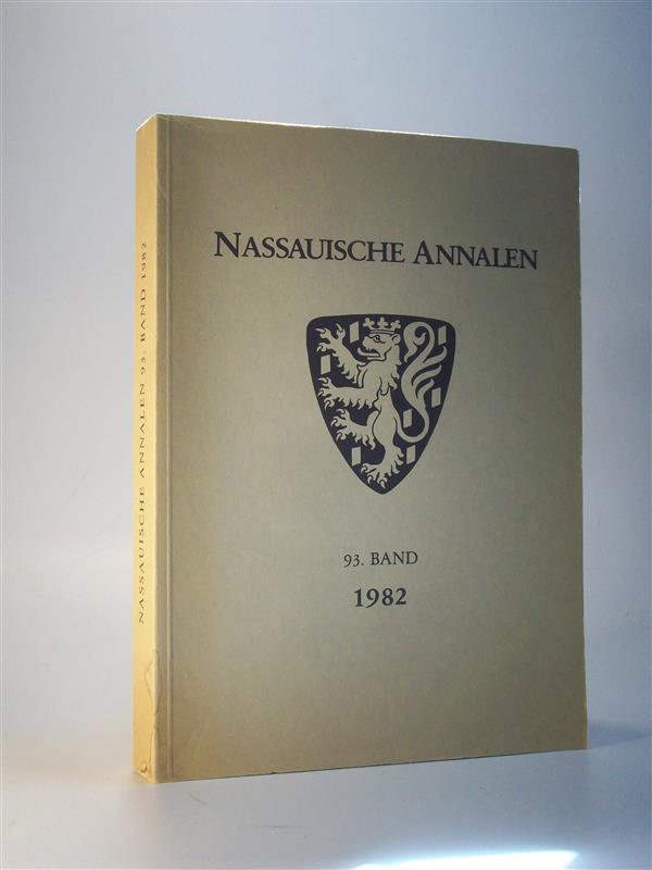 Nassauische Annalen. Jahrbuch des Vereins für Nassauische Altertumskunde und Geschichtsforschung. 93. Band, 1982 