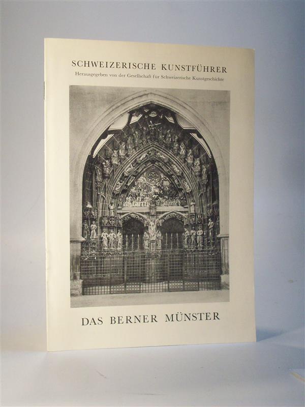 Das Berner Münster. Schweizerische Kunstführer.