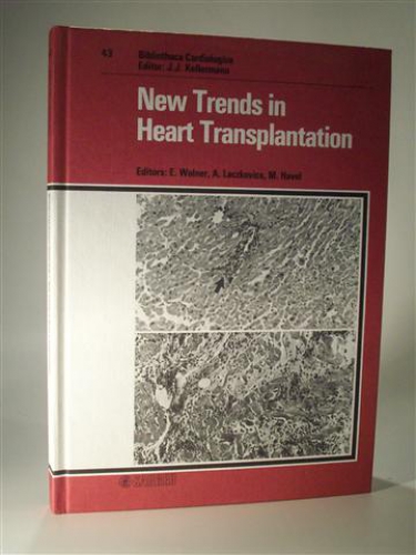 New Trends in Heart Transplantation. (1st Vienna Symposium on New Trends in HTX, Vienna, September 1987.)  Bibliotheca Cardiologica No. 43.
