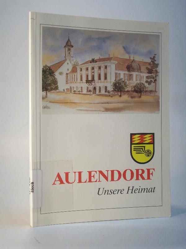 Aulendorf  - Unsere Heimat.