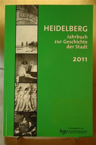 Heidelberg. Jahrbuch zur Geschichte. Jahrgang 15 (2011). Redaktion: Jochen Goetze, Ingrid Moraw, Petra Nellen, Reinhard Riese, Julia Scialpi