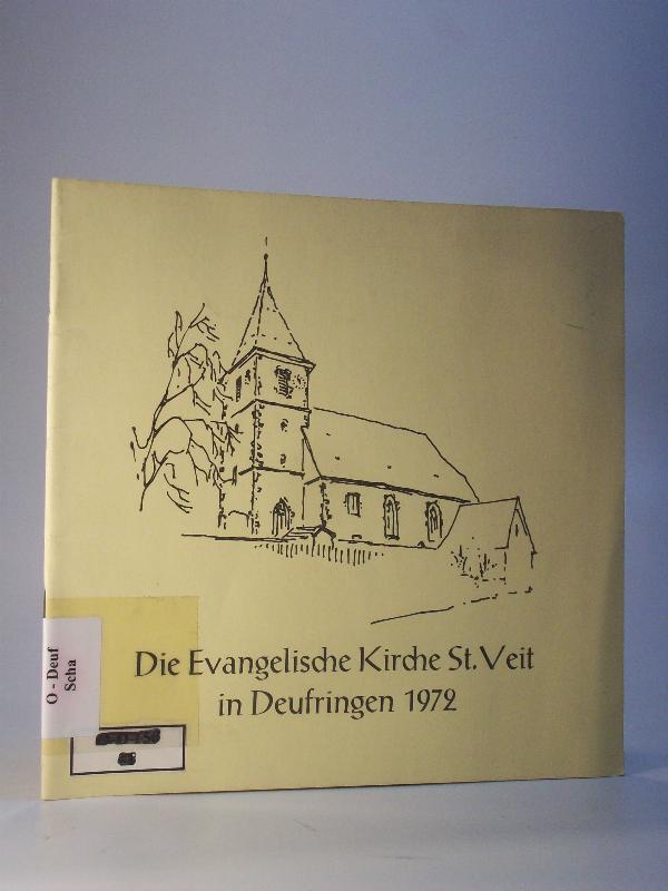 Die Evangelische Kirche St. Veit in Deufringen. Ihre Bau- und Kunstgeschichte. 1972.