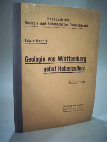 Geologie von Württemberg nebst Hohenzollern. Handbuch der Geologie und Bodenschätze Deutschlands. 