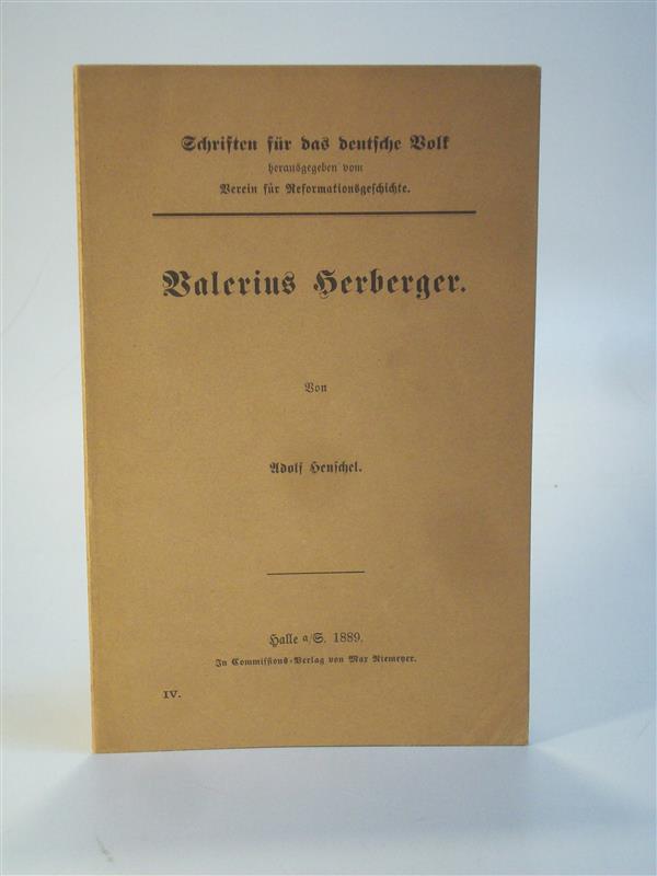 Valerius Herberger. Schriften für das deutsche Volk. Band 4