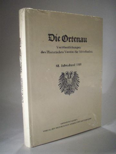Die Ortenau. Veröffentlichungen des historischen Vereins für Mittelbaden. 68. Jahresband 1988