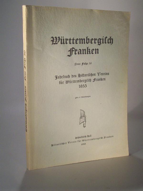 Jahrbuch des Historischen Vereins für Württembergisch Franken. Band 30. 1955