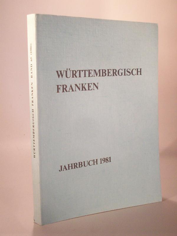 Jahrbuch des Historischen Vereins für Württembergisch Franken.  Jahrbuch Band 65.  1981