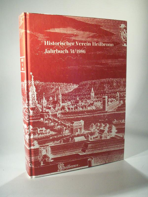 Jahrbuch für schwäbisch-fränkische Geschichte. Historischer Verein Heilbronn. Band 31 1983
