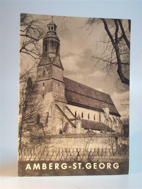 Die Stadtpfarrkirche St. Georg in Amberg Oberpfalz