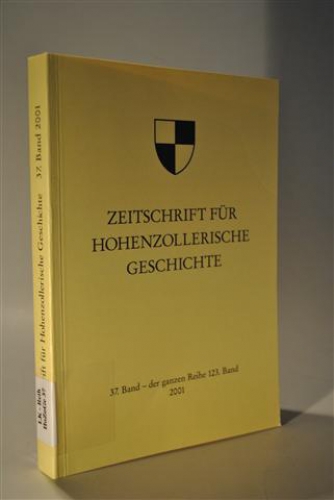 Zeitschrift für Hohenzollerische Geschichte. 37. Band -  der ganzen Reihe 123. Band. 2001.
