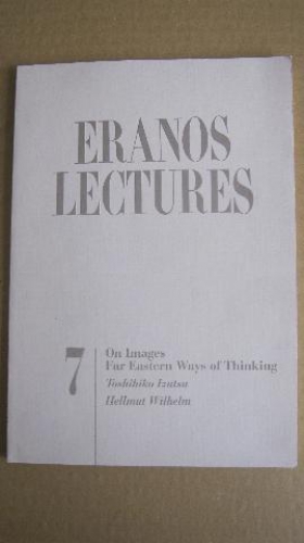 On Images. Far Eastern Ways of Thinking. ERANOS Lectures 7.