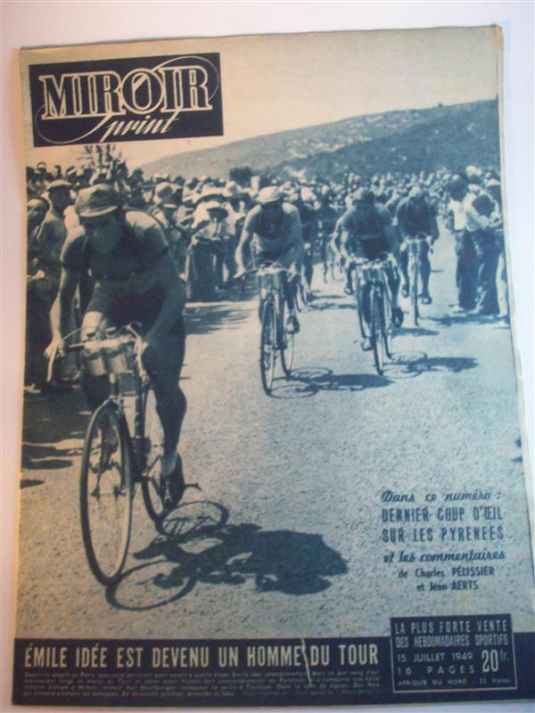 Miroir sprint. 15. Juillet 1949. Emile Idee est devenu un homme du Tour. 12. Etappe:  Luchon - Toulouse, 13. Etappe: Toulouse - Nîmes.  Tour de France 