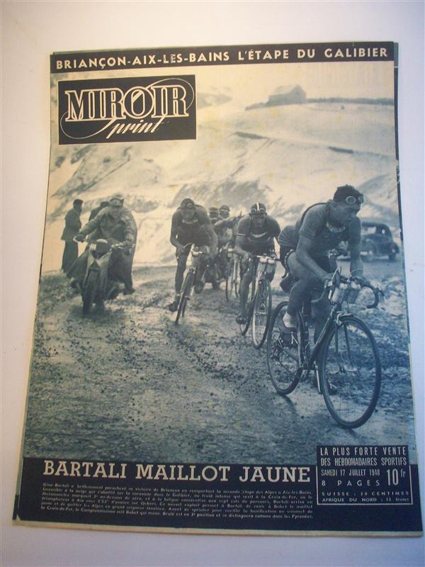 Miroir sprint 1948. 17. Juillet 1948. Bartali Maillot Jaune. 14. Etappe: Briançon - Aix-les-Bains. L etape du Galibier. Tour de France 