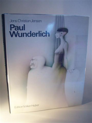 Paul Wunderlich. Eine Werkmonographie. (Das malerische, graphische und plastische Werk Band 1). Mit Beiträgen von Max Bense und Philippe Roberts-Jones.