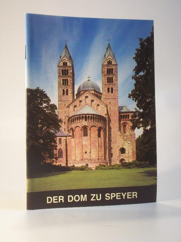 Der Dom zu Speyer. Kathedralkirche
