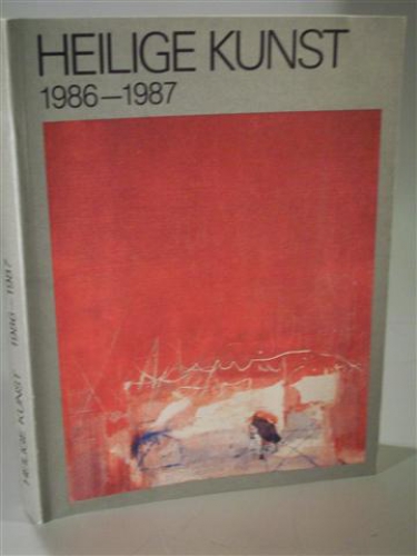 Heilige Kunst. Mitgliedsgabe des Kunstvereins der Diözese Rottenburg -Stuttgart. 1986 - 1987 23. Jahrgang.