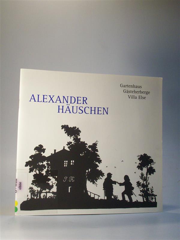 Alexander Häuschen. (Alexanderhäuschen)  Gartenhaus Gästeherberge Villa Else. Abschluß der Renovierung und Einweihung 16. September 2000