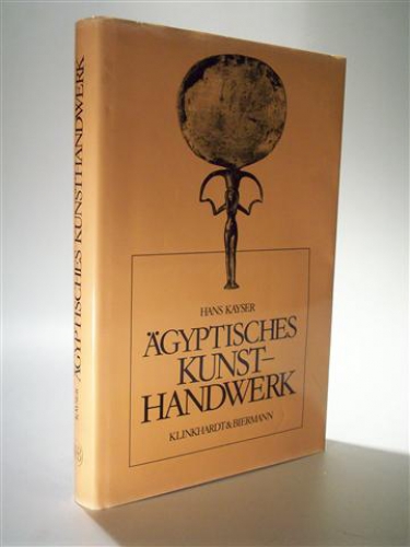 Ägyptisches Kunsthandwerk. Ein Handbuch für Sammler und Liebhaber.