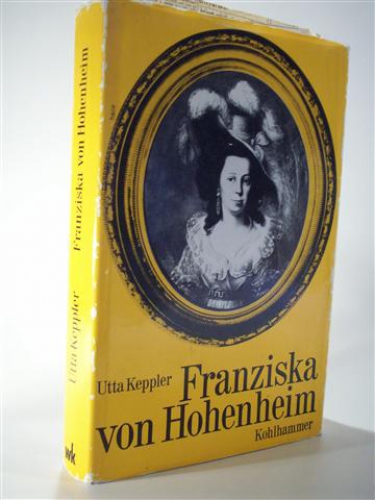 Franziska von Hohenheim. Ein historischer Roman.