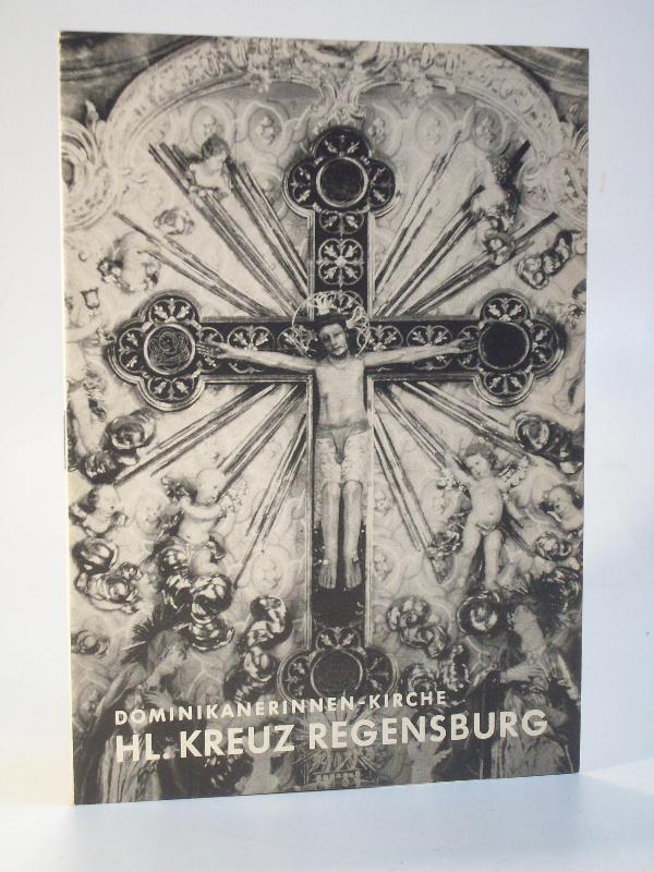 Hl. Kreuz Regensburg, Kirche des Dominikanerinnen-Klosters. Dominikanerinnen-Kirche