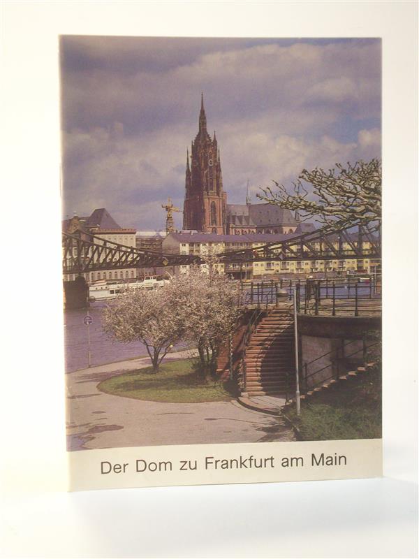 Der Frankfurter Dom St. Bartholomäus. Heft 230. Grosse Baudenkmäler. 