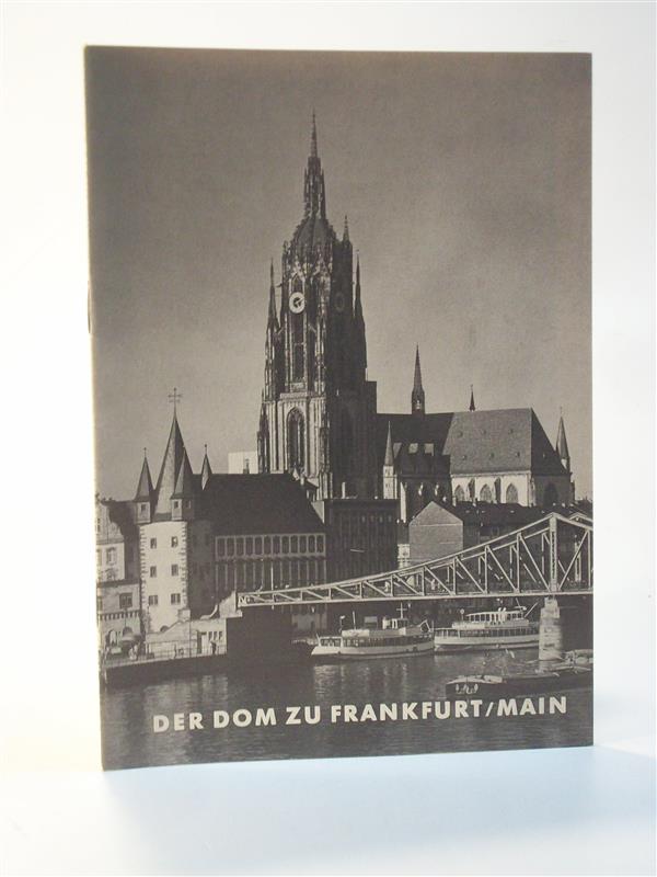 Der Frankfurter Dom St. Bartholomäus. Heft 230. Grosse Baudenkmäler. 