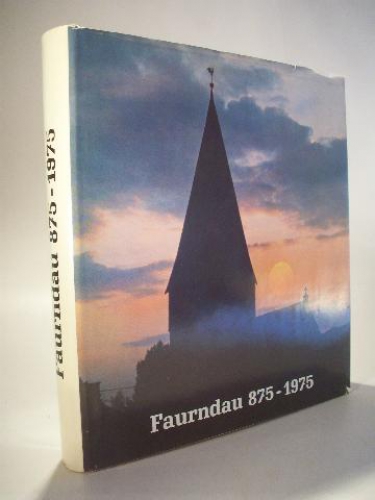 Faurndau 875 - 1975. Weg und Schicksal einer Gemeinde.