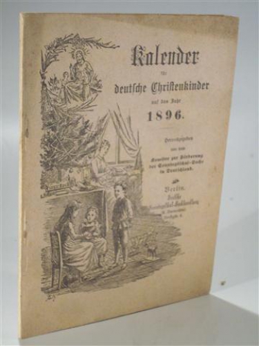Kalender für Deutsche Christenkinder auf das Jahr 1896.