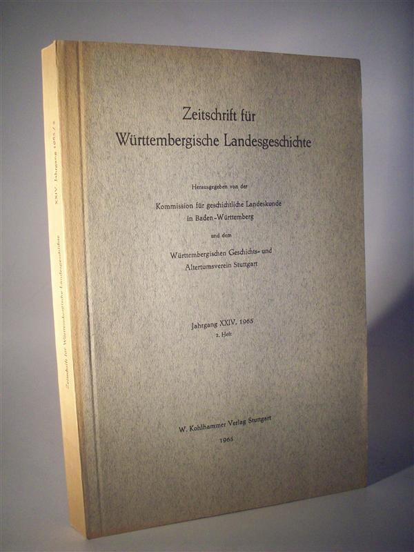 Zeitschrift für Württembergische Landesgeschichte. XXIV. Jahrgang. Band 24.  Heft 2. 