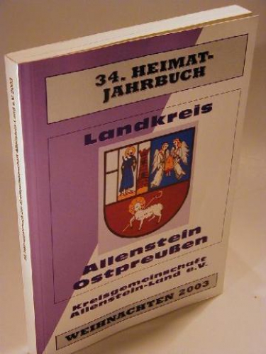 34 Heimat-Jahrbuch. Landkreis Allenstein Ostpreußen. Weihnachten 2003.