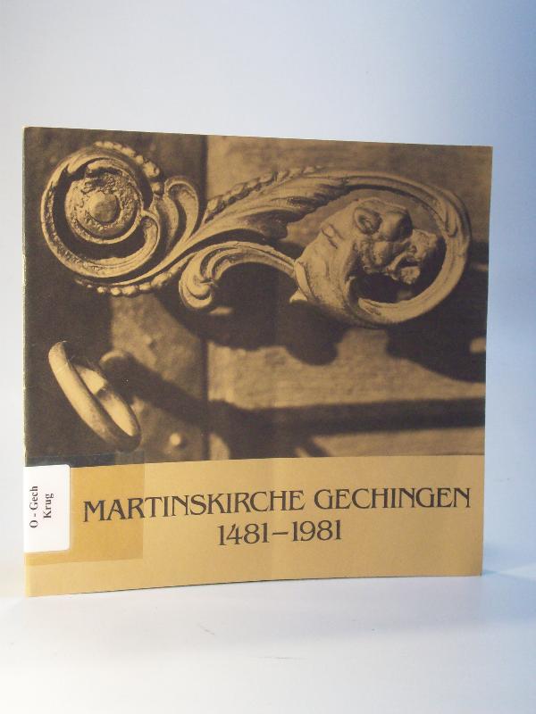 Martinskirche Gechingen 1481 -1981. Festschrift.