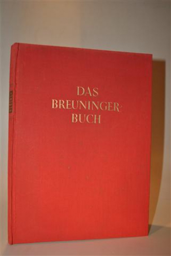 Das Breuninger Buch. Bilder aus Württembergs Vergangenheit und Gegenwart. Mit einer Geschichte des Hauses Eduard Breuninger in Stuttgart.