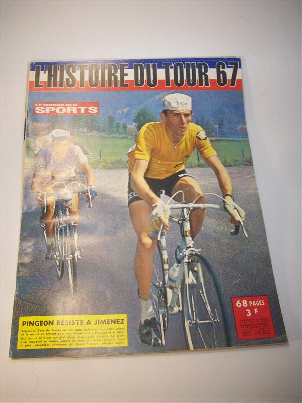 L Histoire du Tour 67,  No. 1194. 27. Juli 1967 - Pingeon resiste a Jimenez.-   (Tour de France 1967)
