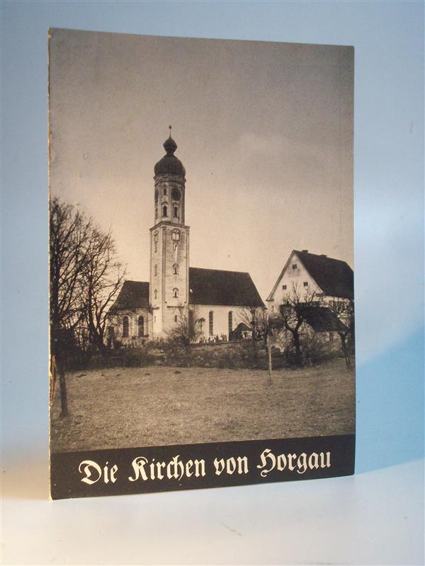 Die Kirchen von Horgau. Baierisch-Schwaben. Pfarrkirche hl. Martin und hl. Wendelin.