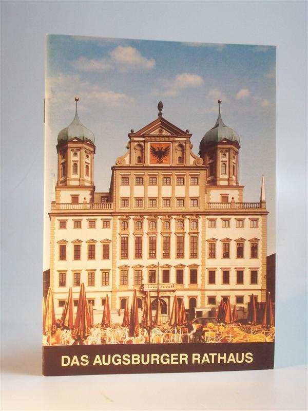 Das Augsburger Rathaus. Augsburg