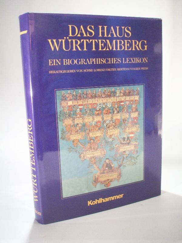 Das Haus Württemberg. Ein biographisches Lexikon. signiert